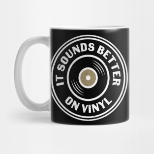 It Sounds Better On Vinyl Graphic Retro Music Vinyl Record Lover Gift Mug